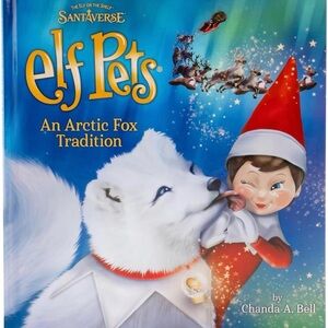 Elf Pets An Arctic Fox Tradition By Chanda A. Bell